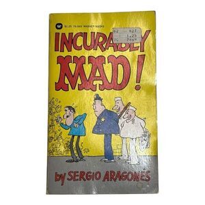 Warner Books Incurably Mad! Paperback Book By Sergio Aragones 1st Printing 1977